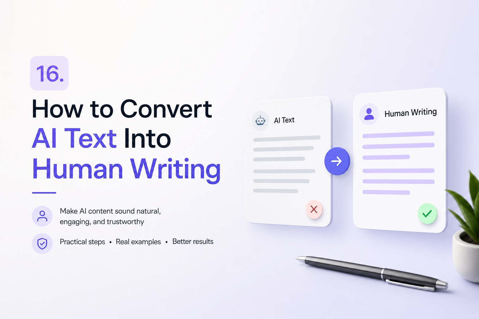 How to Convert AI Text Into Human Writing